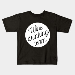 Wine Drinking Team - Funny Kids T-Shirt